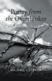 Poetry from the Overthinker Poetry from the Overthinker