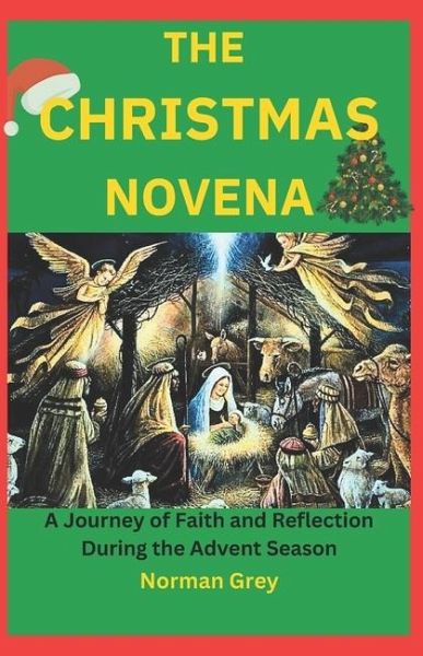 The Christmas Novena The Christmas Novena