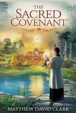 The Sacred Covenant - Clark, Matthew David