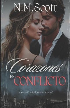 Corazones en conflicto - Scott, N M