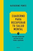Cuaderno Para Recuperar Tu Salud Mental Cuaderno Para Recuperar Tu Salud Mental