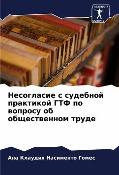 Nesoglasie s sudebnoj praktikoj GTF po woprosu ob obschestwennom trude - Nasimento Gomes, Ana Klaudiq