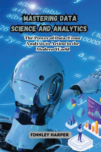 Mastering Data Science and Analytics Mastering Data Science and Analytics