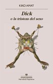 Dick O La Tristeza del Sexo Dick O La Tristeza del Sexo