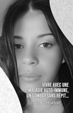 Cover Vivre avec une maladie auto-immune, un combat sans répit...