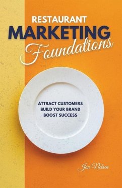 Restaurant Marketing Foundations - Nelsen, Jon