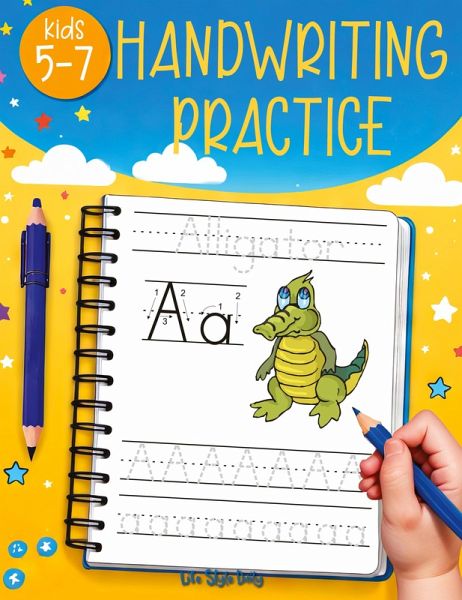 Handwriting Practice for Kids 5-7 Handwriting Practice for Kids 5-7