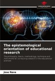 The epistemological orientation of educational research The epistemological orientation of educational research