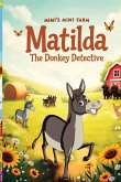 Matilda The Donkey Detective Matilda The Donkey Detective