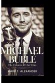 Michael Bublé Michael Bublé