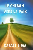 Le Chemin Vers la Paix Le Chemin Vers la Paix