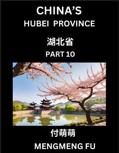 China's Hubei Province (Part 10)- Learn Chinese Characters, Words, Phrases with Chinese Names, Surnames and Geography - Fu, Mengmeng