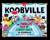 The Twelve Days of Christmas in Koobville (Koobville) The Twelve Days of Christmas in Koobville (Koobville)