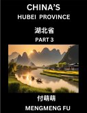 China's Hubei Province (Part 3)- Learn Chinese Characters, Words, Phrases with Chinese Names, Surnames and Geography China's Hubei Province (Part 3)- Learn Chinese Characters, Words, Phrases with Chinese Names, Surnames and Geography