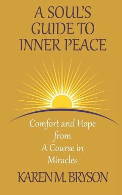 A Soul's Guide to Inner Peace - Bryson, Karen M