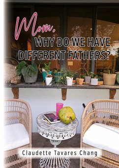Cover Mom, Why Do We Have Different Fathers?