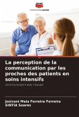 La perception de la communication par les proches des patients en soins intensifs