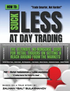 How To Suck Less At Day Trading - Sulaymanov, Zalman Sal