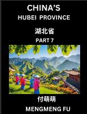 China's Hubei Province (Part 7)- Learn Chinese Characters, Words, Phrases with Chinese Names, Surnames and Geography China's Hubei Province (Part 7)- Learn Chinese Characters, Words, Phrases with Chinese Names, Surnames and Geography