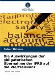Die Auswirkungen der obligatorischen Übernahme der IFRS auf die Wertrelevanz Die Auswirkungen der obligatorischen Übernahme der IFRS auf die Wertrelevanz