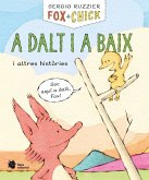 Fox + Chick. A dalt i a baix i altres històries Fox + Chick. A dalt i a baix i altres històries