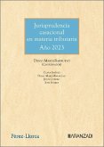 Jurisprudencia casacional en materia tributaria. Año 2023