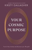 Your Cosmic Purpose (eBook, ePUB)