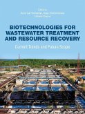 Biotechnologies for Wastewater Treatment and Resource Recovery (eBook, ePUB) Biotechnologies for Wastewater Treatment and Resource Recovery (eBook, ePUB)