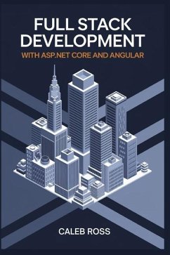 Full Stack Development With ASP.NET core and Angular von Caleb Ross ...