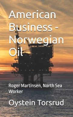 American Business - Norwegian Oil - Torsrud, Oystein Andreas