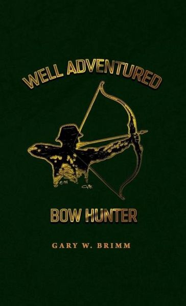 Well Adventured Bow Hunter
