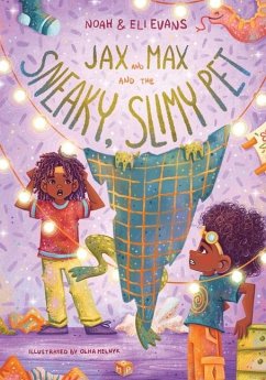 Cover Jax and Max and the Sneaky, Slimy Pet