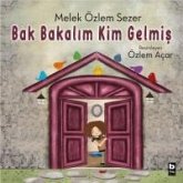 Bak Bakalim Kim Gelmis