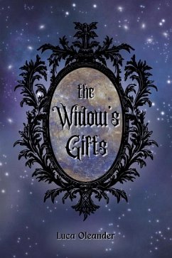 The Widow's Gifts - Oleander, Luca