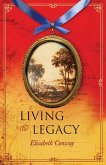 Living the Legacy Living the Legacy