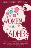 Women with ADHD Women with ADHD