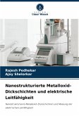 Nanostrukturierte Metalloxid-Dickschichten und elektrische Leitfähigkeit Nanostrukturierte Metalloxid-Dickschichten und elektrische Leitfähigkeit