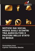 NOTIZIE DAI SOCIAL MEDIA SUGLI SCONTRI TRA AGRICOLTORI E PASTORI NELLO STATO DI BENUE