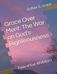 Grace Over Merit - Grace, Esther S