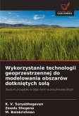 Wykorzystanie technologii geoprzestrzennej do modelowania obszarów dotkni¿tych sol¿