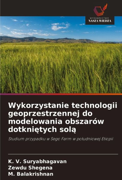 Wykorzystanie technologii geoprzestrzennej do modelowania obszarów dotkni¿tych sol¿
