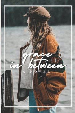 Grace In Between - Anonymous