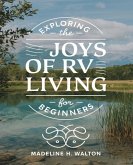 Exploring the Joys of RV Living for beginners Exploring the Joys of RV Living for beginners