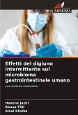 Effetti del digiuno intermittente sul microbioma gastrointestinale umano