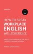 How to Speak Workplace English with... - Bild 1