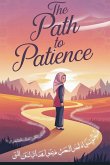 The Path to Patience The Path to Patience