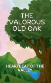 The Valorous old oak The Valorous old oak