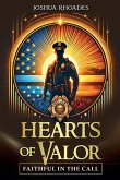 Hearts of Valor - Faithful in the Call