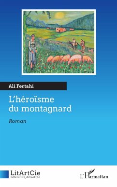 L'héroïsme du montagnard - Fertahi, Ali