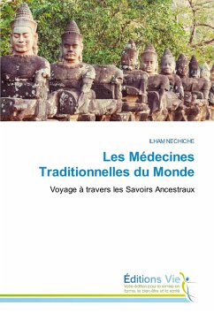 Les Médecines Traditionnelles du Monde Les Médecines Traditionnelles du Monde